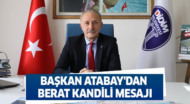 Başkan Atabay'dan Berat Kandili Mesajı