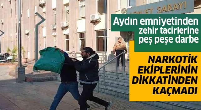 Aydın'da uyuşturucu operasyonu!