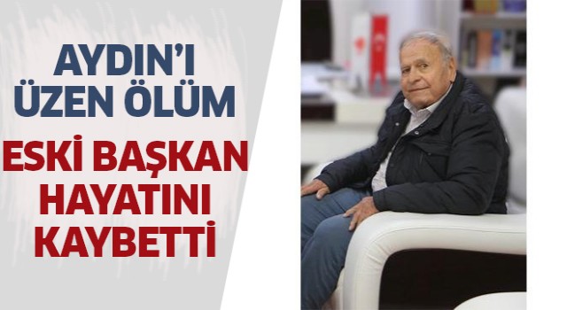 Aydın'ı üzen ölüm!