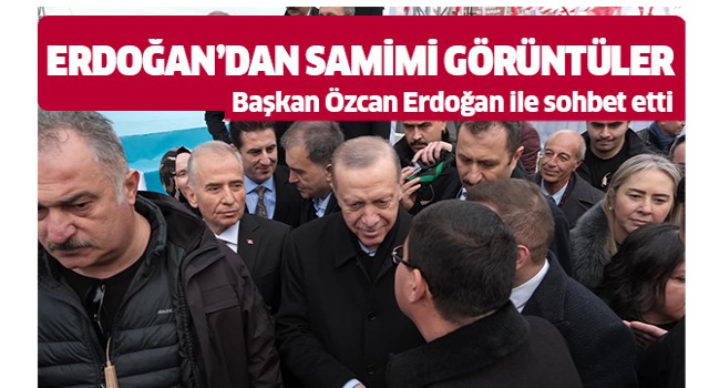 Başkan Özcan, açılışta Erdoğan ile görüştü