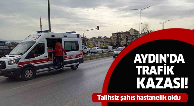 Aydın'da trafik kazası: 1 yaralı