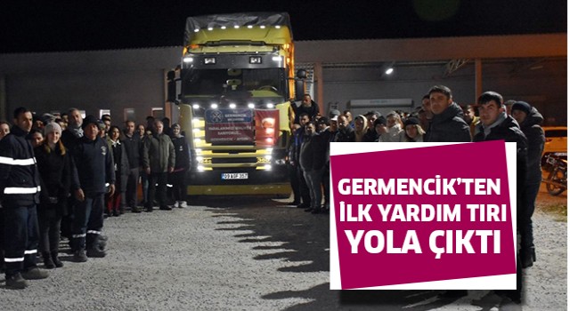 Germencik'ten ilk yardım tırı yola çıktı