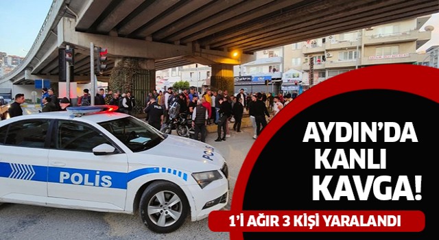 Aydın'da kanlı kavga: 1'i ağır 3 yaralı