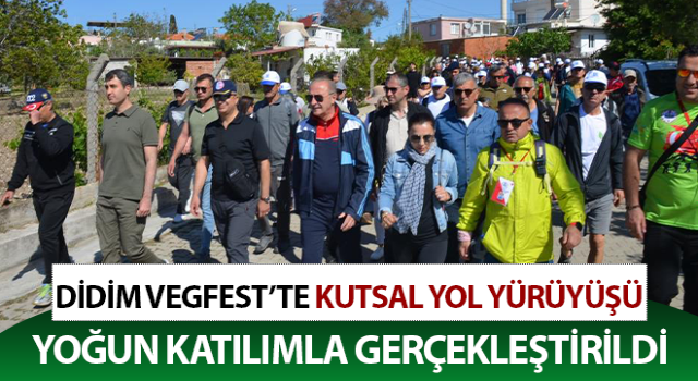 Didim Vegfest’te geleneksel kutsal yol yürüyüşü gerçekleştirildi