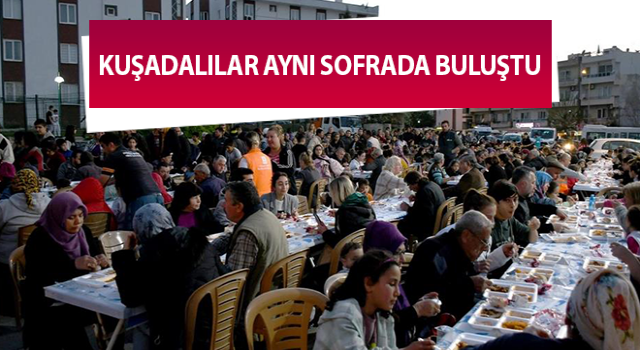 Kuşadalılar Başkan Günel ile iftarda buluştu