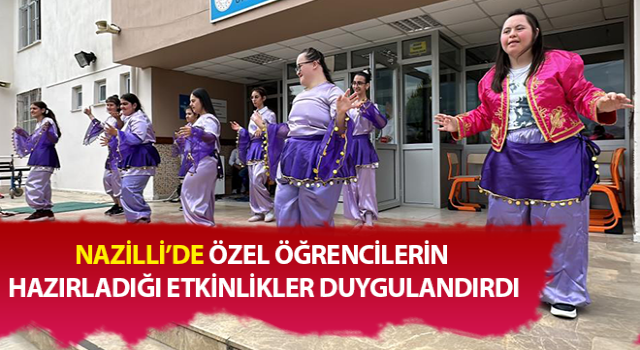 Özel öğrencilerin hazırladığı etkinlikler duygulandırdı