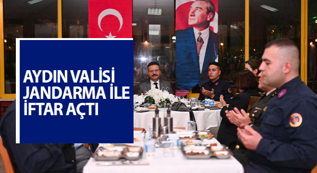 Vali Aksoy, jandarma personeli ile iftarda buluştu