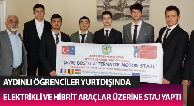 Aydınlı öğrenciler yurtdışında 3 haftalık staj eğitimi aldı