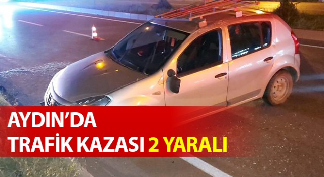 Çine’de trafik kazası: 2 yaralı