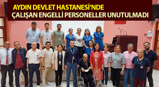 Hastanede çalışan engelli personeller unutulmadı