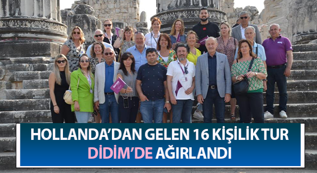 Hollandalı acenteciler Didim’de ağırlandı