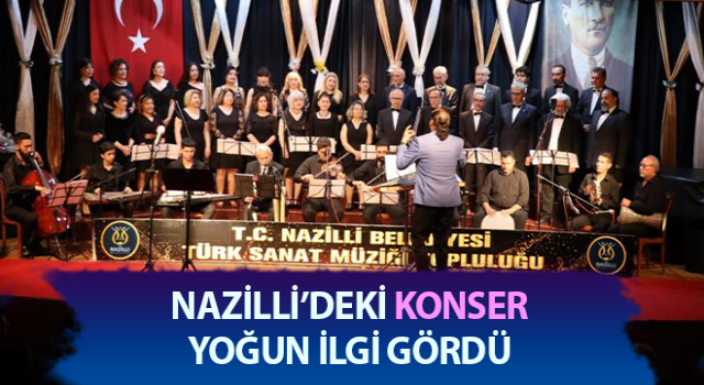 Nazilli’deki konsere yoğun ilgi