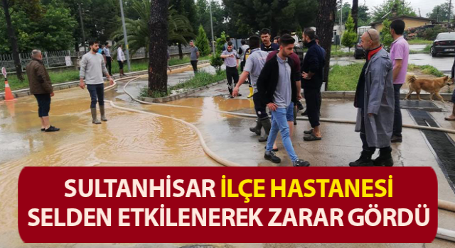 Sultanhisar İlçe Hastanesi’nde su baskını yaşandı