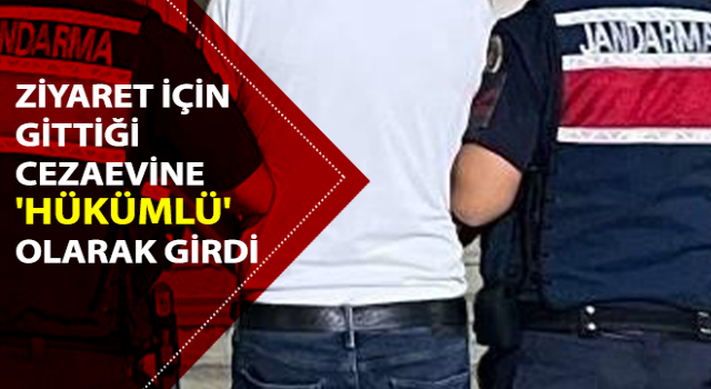 Aydın'da bir şahıs ziyaret için gittiği cezaevine 'hükümlü' olarak girdi