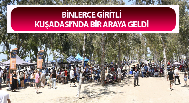 Binlerce Giritli Kuşadası’nda buluştu