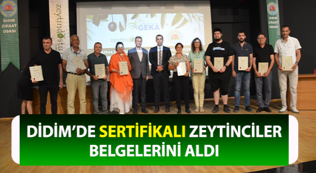 Sertifikalı zeytinciler belgelerini aldı