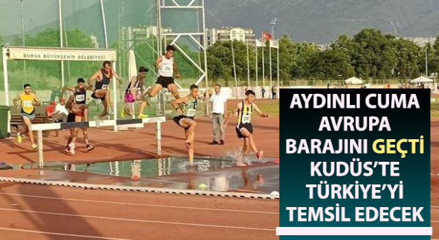 Aydınlı Cuma Avrupa barajını geçti