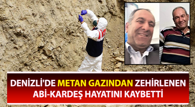 Denizli’de metan gazı faciası; 2 ölü