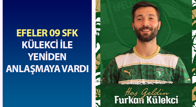 Efeler 09 SFK, Külekci ile yeniden anlaşmaya vardı