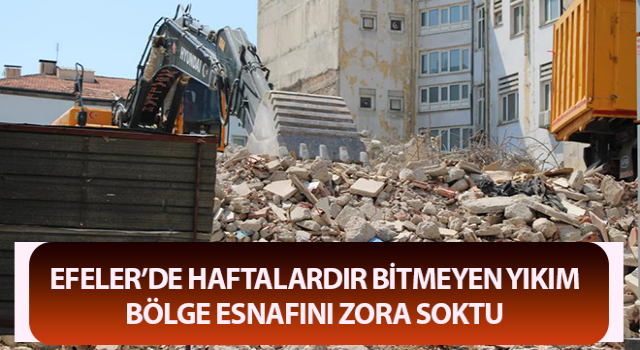 Haftalardır bitmeyen yıkım bölge esnafını zora soktu