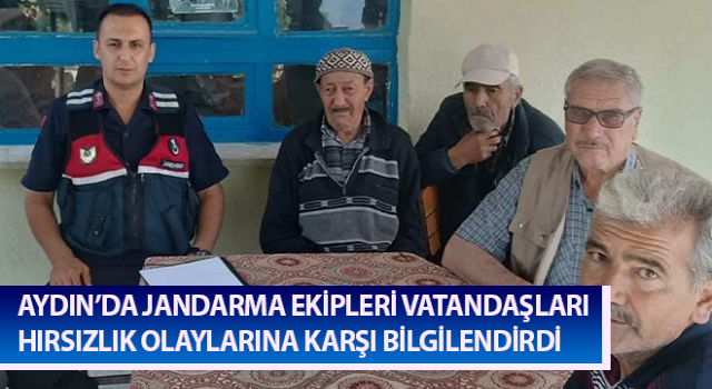 Jandarma vatandaşları hırsızlık olaylarına karşı uyardı