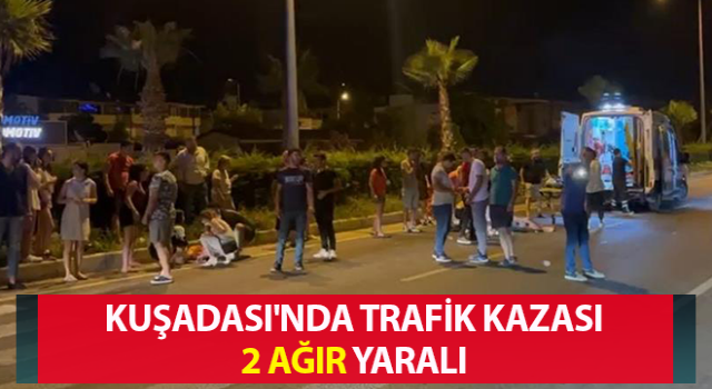 Kuşadası'nda trafik kazası: 2 yaralı