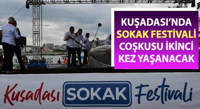 Sokak Festivali Coşkusu İkinci Kez Yaşanacak