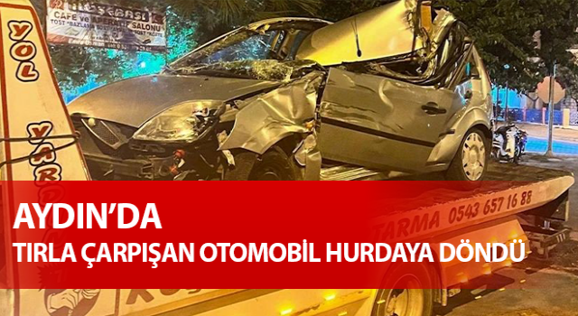 Tırla çarpışan otomobil hurdaya döndü