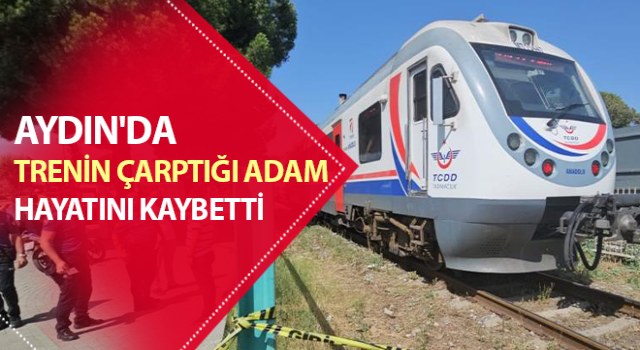 Trenin çarptığı adam hayatını kaybetti