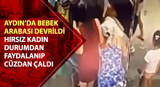 Bebek arabasından cüzdanı böyle çaldı