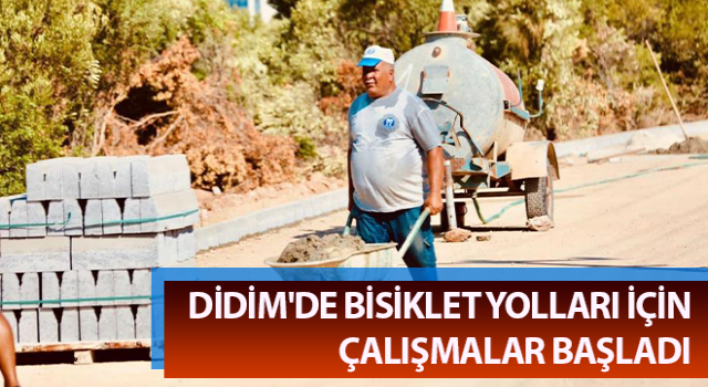 Didim'de bisiklet yolları için çalışmalar başladı