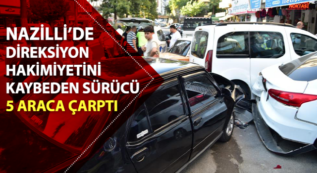 Direksiyon hakimiyetini kaybetti, 5 araca çarptı