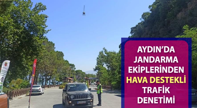 Jandarma ekiplerinden hava destekli trafik denetimi