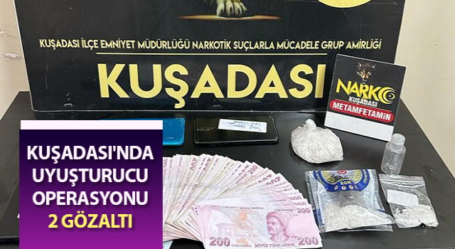 Kuşadası'nda uyuşturucu operasyonu: 2 gözaltı