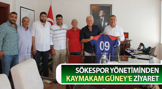 Sökespor yönetiminden Kaymakam Güney'e ziyaret