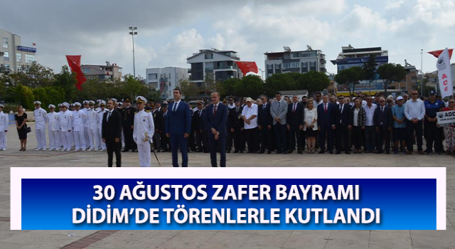 Zafer Bayramı Didim’de törenlerle kutlandı