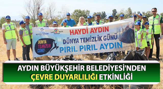 Aydın Belediyesi'nden çevre duyarlılığı etkinliği