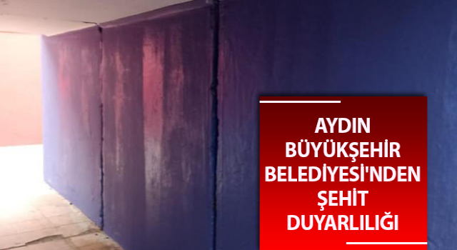 Aydın Büyükşehir'den şehit duyarlılığı