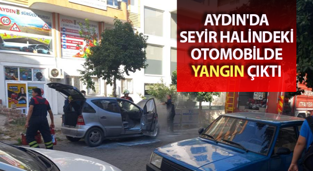 Efeler’de araç yangını