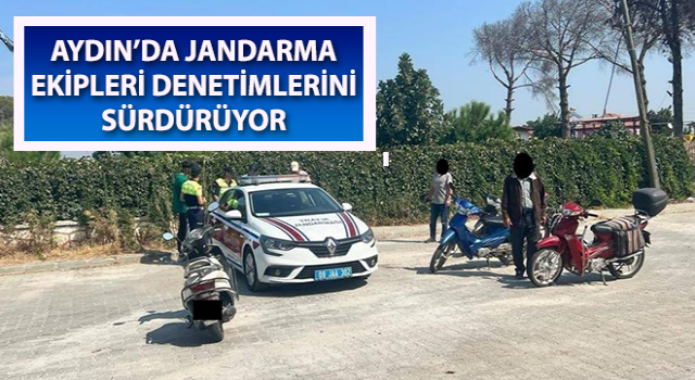 Jandarma ekipleri denetimlerini sürdürüyor