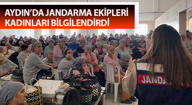 Jandarma ekipleri kadınları bilgilendirdi