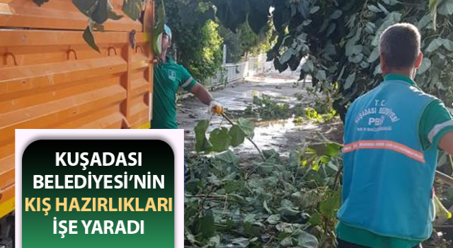 Kuşadası Belediyesi’nin kış hazırlıkları işe yaradı