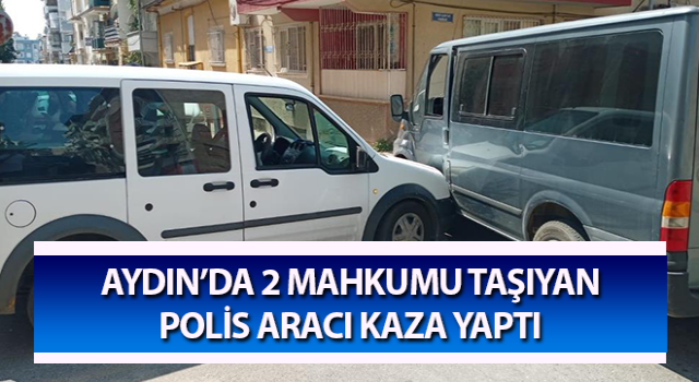 Mahkum taşıyan polis aracı kaza yaptı