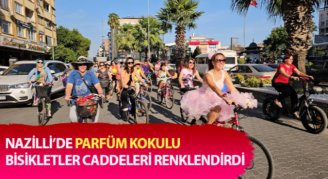 Nazilli’de caddeleri bu kez egzoz değil parfüm kokuları sardı