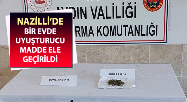 Nazilli’de uyuşturucu madde ele geçirildi