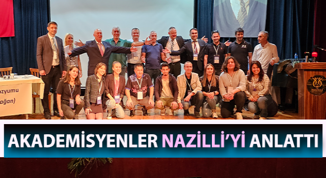 Akademisyenler Nazilli’yi anlattı