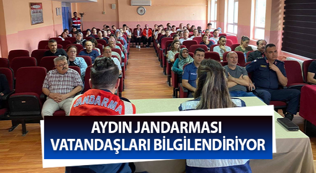 Aydın jandarması vatandaşları bilgilendiriyor