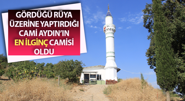 Bu cami Karadeniz’de değil Aydın’da