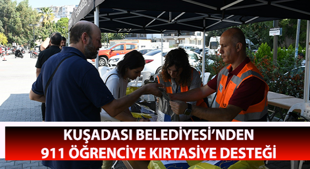 Kuşadası Belediyesi’nden 911 öğrenciye kırtasiye desteği