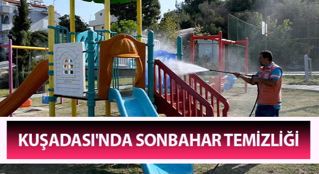 Kuşadası'nda sonbahar temizliği